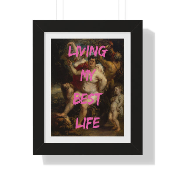 Living My Best Life - Framed Print - Zapista