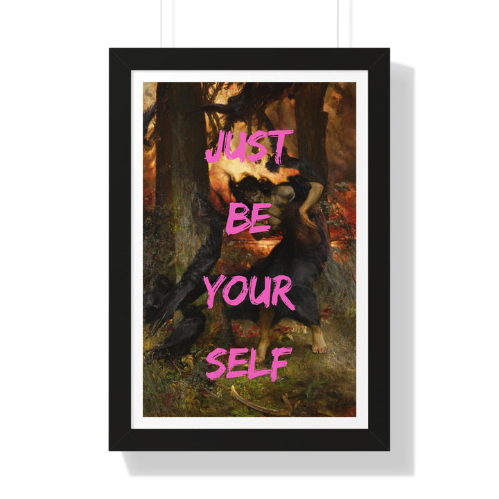 Just Be Yourself - Framed Print - Zapista