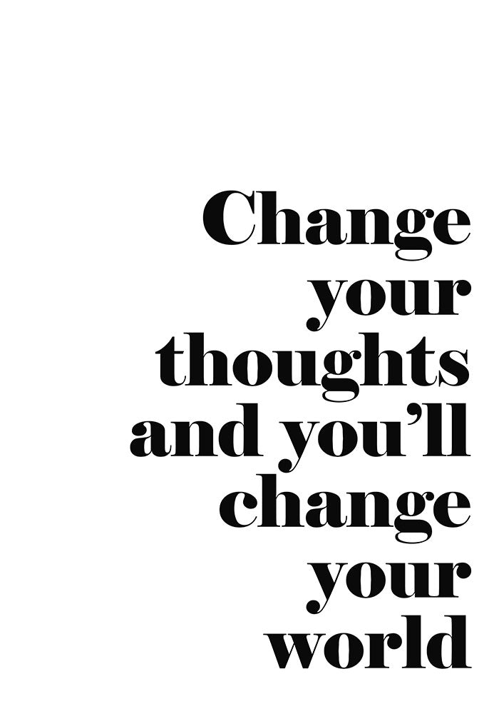 Change Your Thoughts - Art Print - Zapista