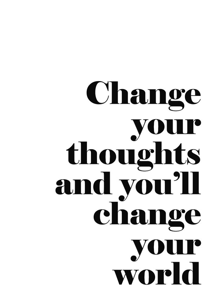 Change Your Thoughts - Art Print - Zapista