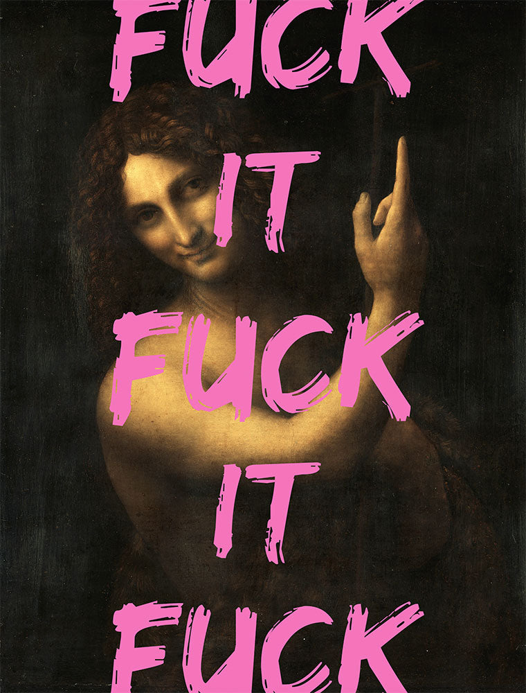 Fuck It - Art Print - Zapista