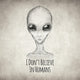 I Don't Believe in Humans - Art Print - Zapista