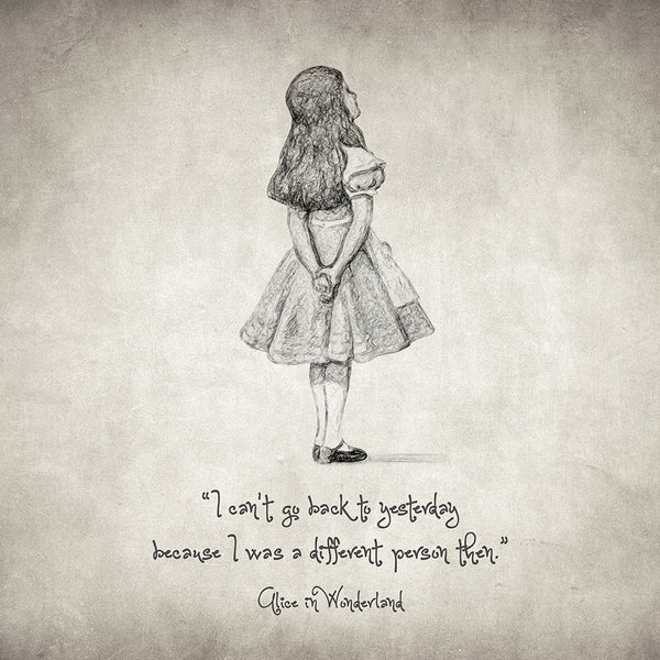 I can't go back to yesterday Quote - Art Print - Zapista