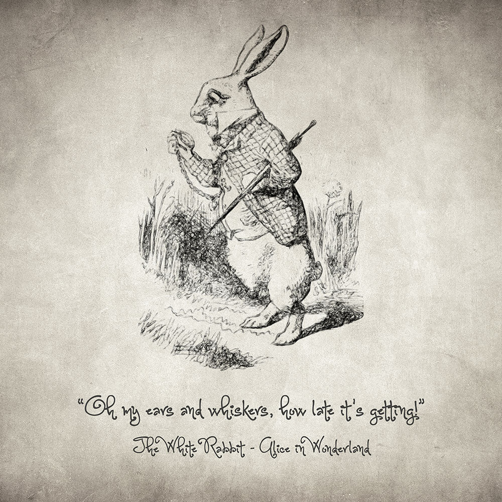 The White Rabbit Quote - Art Print | Zapista