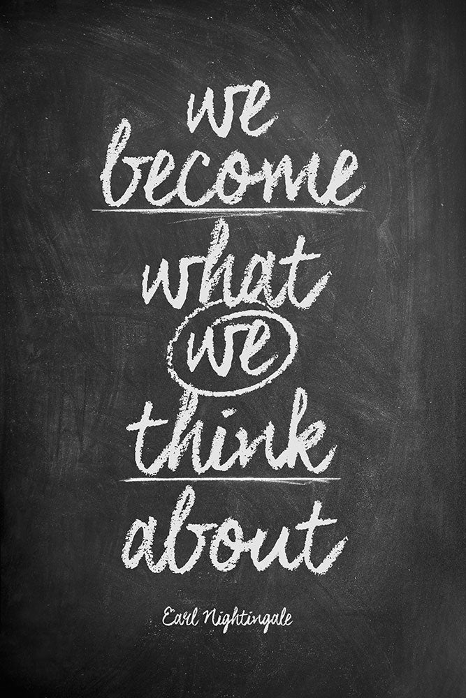 We Become What We Think About - Art Print - Zapista